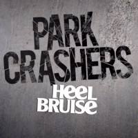 Heel Bruise Park Crashers